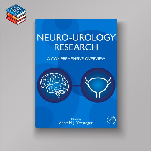 Neuro-Urology Research: A Comprehensive Overview (EPUB)