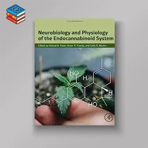 Neurobiology and Physiology of the Endocannabinoid System (EPUB)