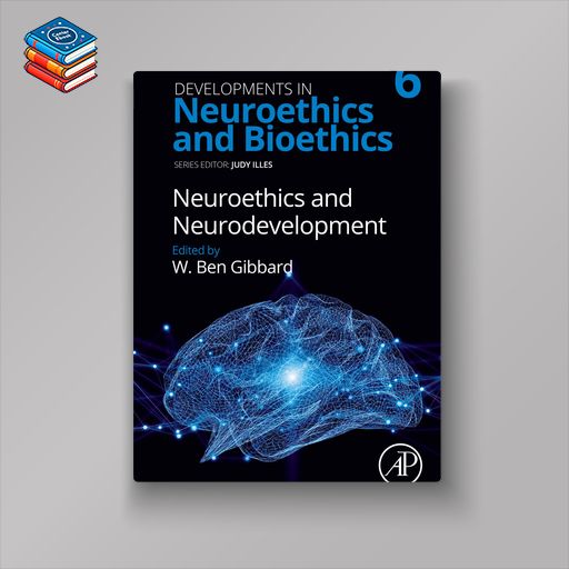 Neuroethics and Neurodevelopment (EPUB)