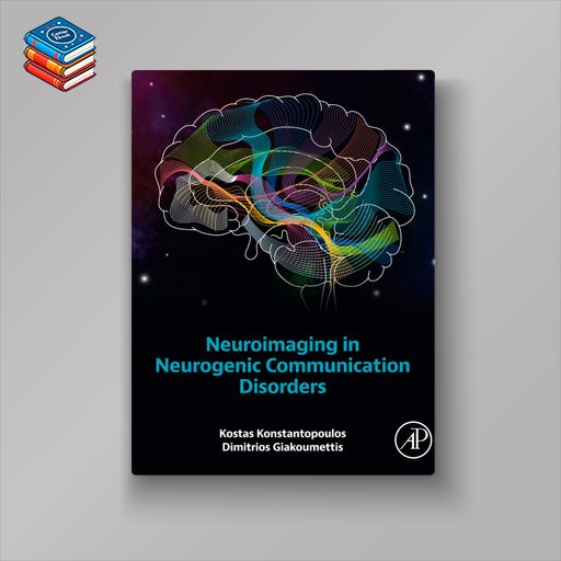 Neuroimaging in Neurogenic Communication Disorders (Original PDF from Publisher)