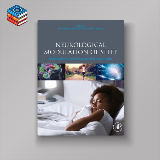 Neurological Modulation of Sleep: Mechanisms and Function of Sleep Health (EPUB)