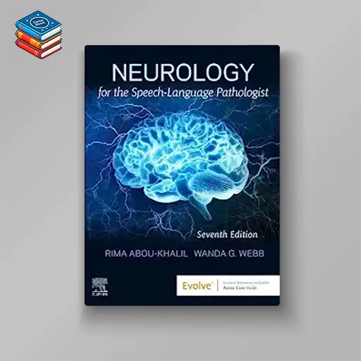 Neurology for the Speech-Language Pathologist