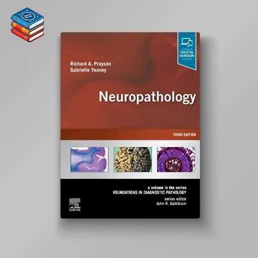 Neuropathology: Foundations in Diagnostic Pathology