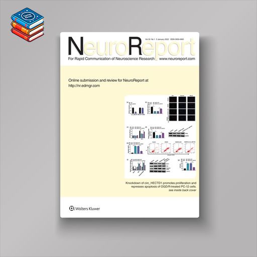 Neuroreport 2022 Full Archives (True PDF)