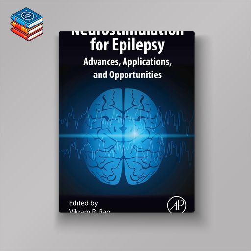 Neurostimulation for Epilepsy: Advances