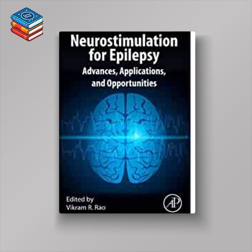 Neurostimulation for Epilepsy: Advances