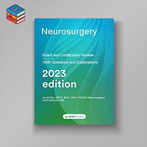 Neurosurgery: Board and Certification Review