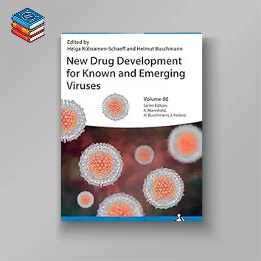 New Drug Development for Known and Emerging Viruses (Methods & Principles in Medicinal Chemistry) (EPUB)