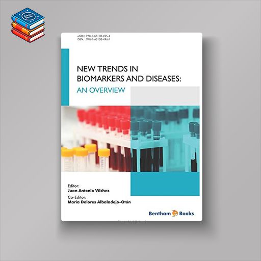 New Trends in Biomarkers and Disease Research: An Overview (PDF)