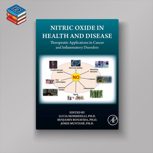 Nitric Oxide in Health and Disease: Therapeutic Applications in Cancer and Inflammatory Disorders (EPUB)