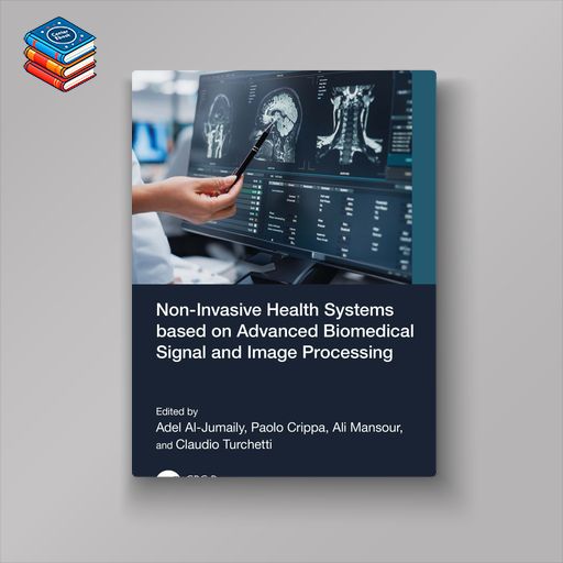 Non-Invasive Health Systems based on Advanced Biomedical Signal and Image Processing (EPUB)