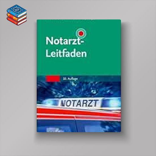 Notarzt-Leitfaden (Klinikleitfaden)