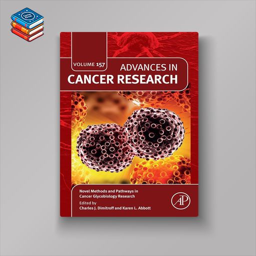 Novel Methods and Pathways in Cancer Glycobiology Research