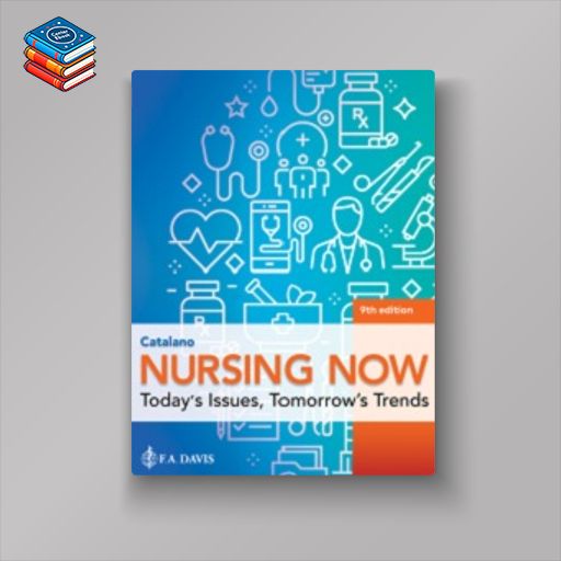 Nursing Now: Today’s Issues