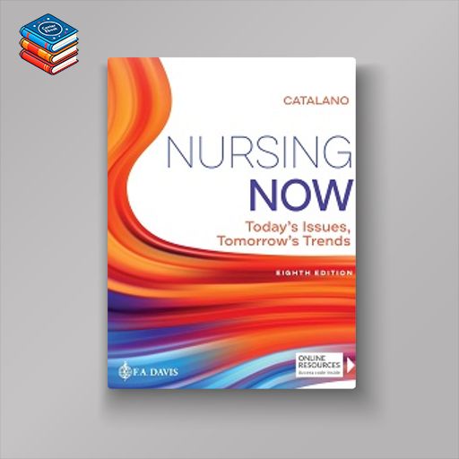 Nursing Now: Today’s Issues