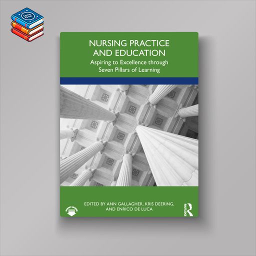 Nursing Practice and Education: Aspiring to Excellence through Seven Pillars of Learning (EPUB)