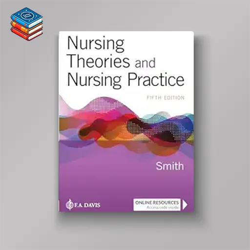 Nursing Theories and Nursing Practice