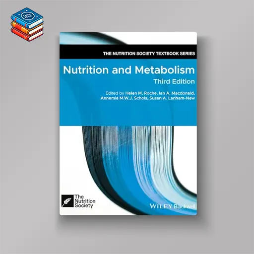 Nutrition and Metabolism (The Nutrition Society Textbook) (Original PDF from Publisher)