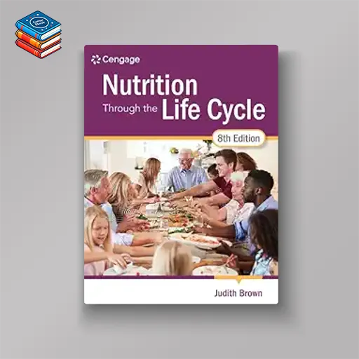 Nutrition Through the Life Cycle