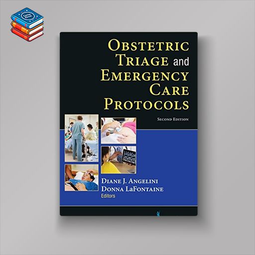 Obstetric Triage and Emergency Care Protocols