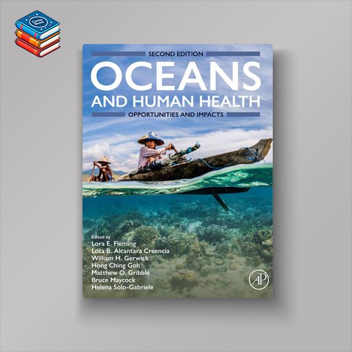 Oceans and Human Health: Opportunities and Impacts