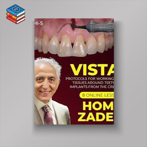 OHI-S VISTA: protocols for working with tissues around teeth and implants from the creator (Videos)