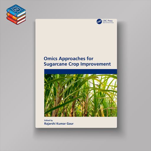 Omics Approaches for Sugarcane Crop Improvement (EPUB)