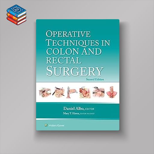 Operative Techniques in Colon and Rectal Surgery