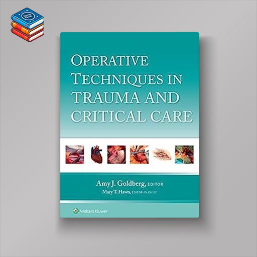 Operative Techniques in Trauma and Critical Care (EPUB)