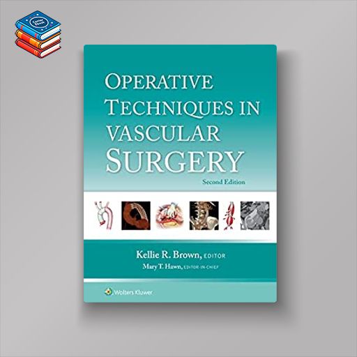 Operative Techniques in Vascular Surgery