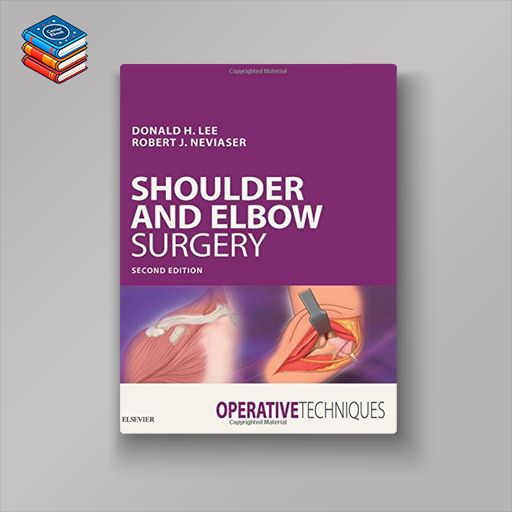 Operative Techniques: Shoulder and Elbow Surgery