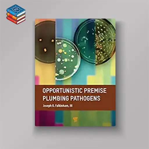 Opportunistic Premise Plumbing Pathogens (Original PDF from Publisher)