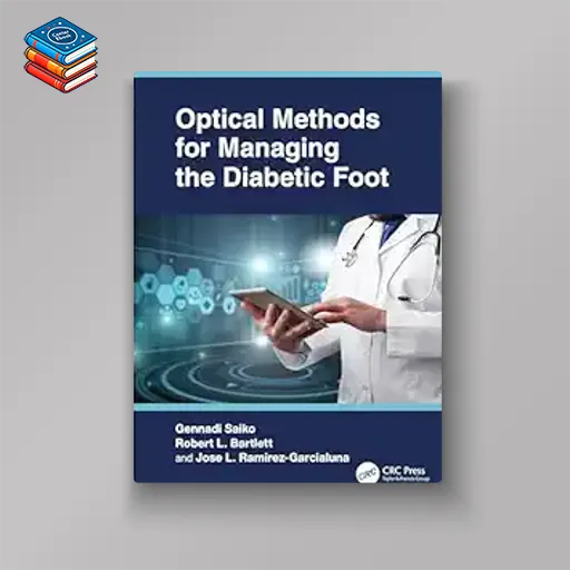 Optical Methods for Managing the Diabetic Foot (Original PDF from Publisher)