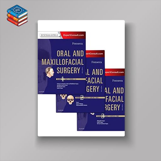 Oral and Maxillofacial Surgery: 3-Volume Set