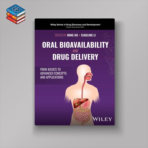 Oral Bioavailability and Drug Delivery (Original PDF from Publisher)