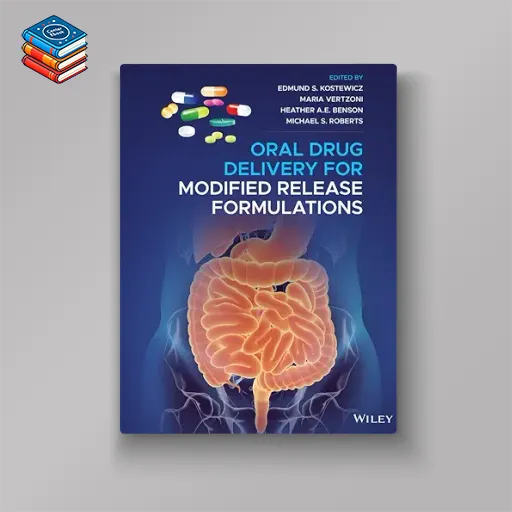 Oral Drug Delivery for Modified Release Formulations (EPUB)