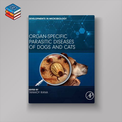 Organ-Specific Parasitic Diseases of Dogs and Cats (EPUB)