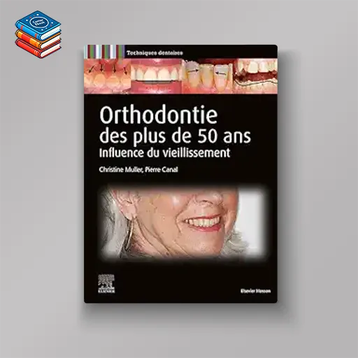 Orthodontie des plus de 50 ans: Influence du vieillissement (True PDF From Publisher)