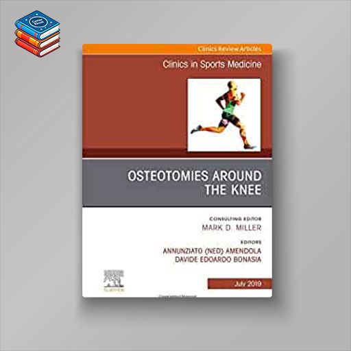 Osteotomies Around the Knee