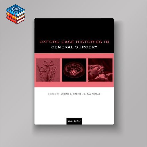 Oxford Case Histories in General Surgery (PDF)