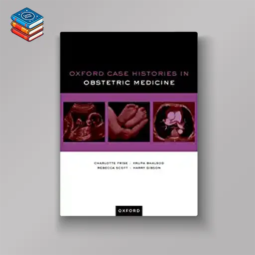 Oxford Case Histories in Obstetric Medicine (EPUB)