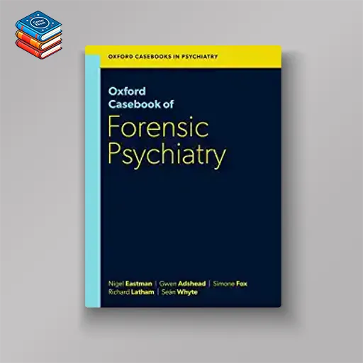 Oxford Casebook of Forensic Psychiatry (Original PDF from Publisher)