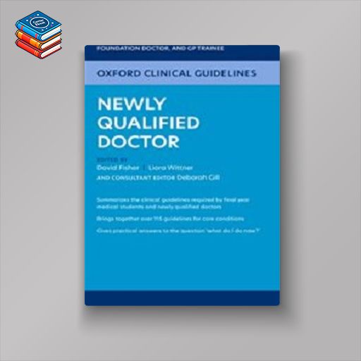 Oxford Clinical Guidelines: Newly Qualified Doctor (EPUB)