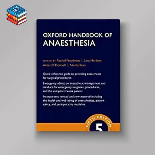 Oxford Handbook of Anaesthesia (Oxford Medical Handbooks)