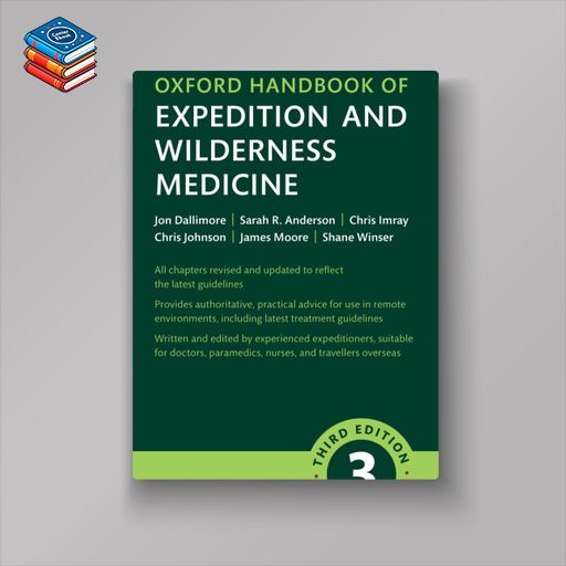 Oxford Handbook of Expedition and Wilderness Medicine