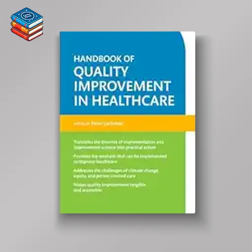 Oxford Professional Practice: Handbook of Quality Improvement in Healthcare (Original PDF from Publisher)