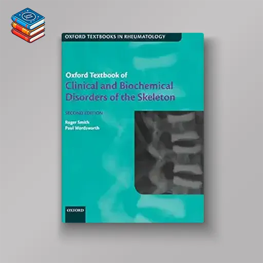 Oxford Textbook of Clinical and Biochemical Disorders of the Skeleton