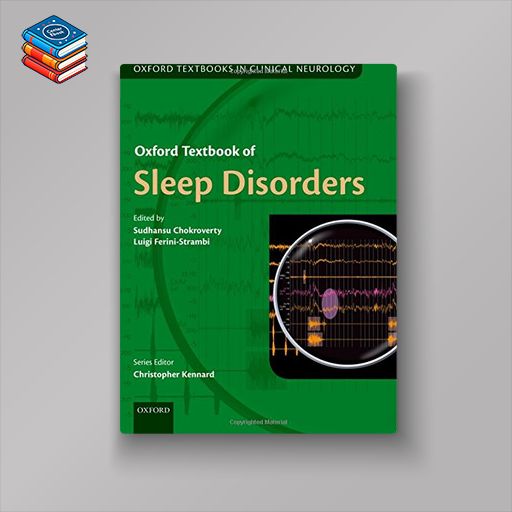 Oxford Textbook of Sleep Disorders (Oxford Textbooks in Clinical Neurology) (PDF)