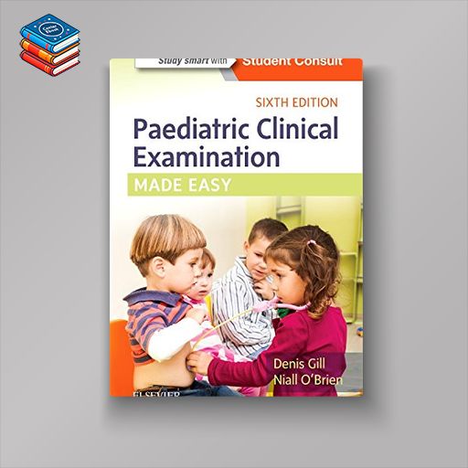 Paediatric Clinical Examination Made Easy