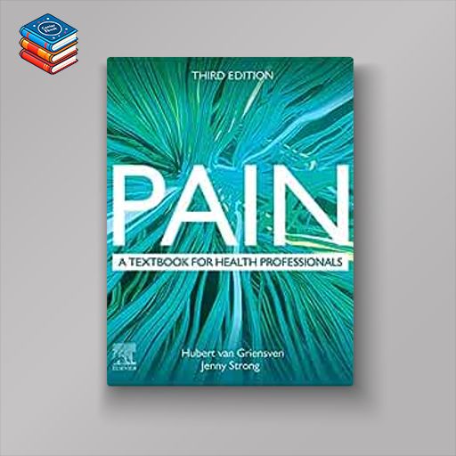 Pain: A textbook for health professionals